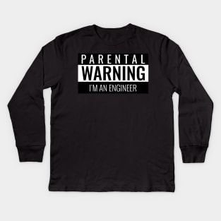 Parental Warning - Engineer Kids Long Sleeve T-Shirt